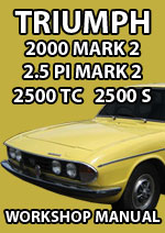 Triumph 2000, 2500 TC, 2500 S  and 2.5 PI Mark 2 1969-1977 Workshop Service Repair Manual Download PDF
